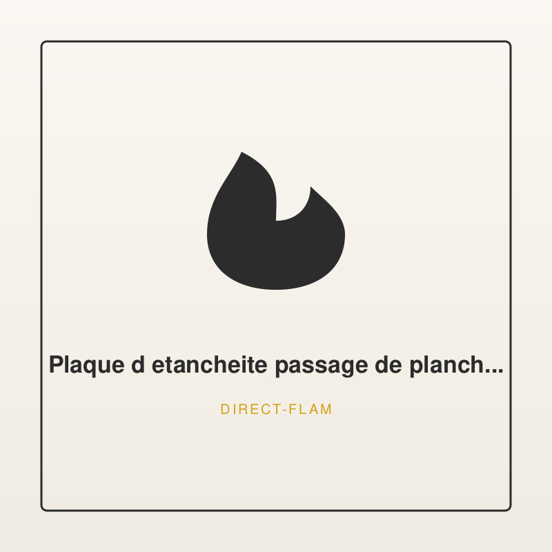 Plaque d etancheite passage de plancher 80mm | Direct-Flam
